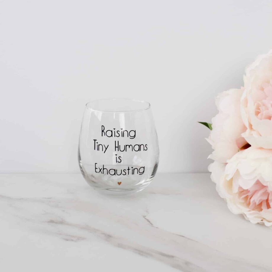 Raising Tiny Humans Glass