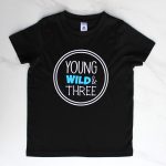 Young Wild & Three Tee